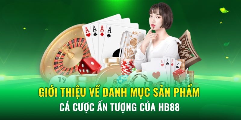 Tổng hợp những danh mục hay nhất tại HB88