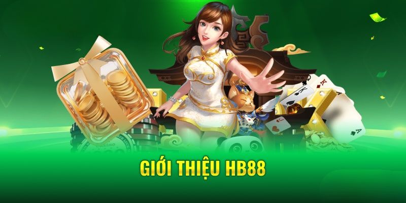 Giới thiệu khái quát về nhà cái HB88